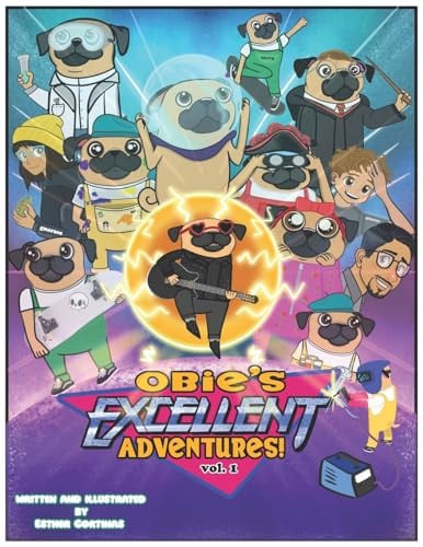 Obie’s Excellent Adventures! — Esther Cortinas