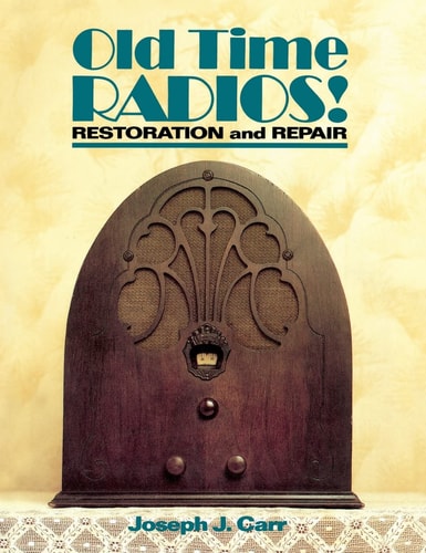 Old Time Radios Restoration & Repair — John Carr