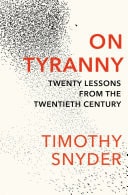 On Tyranny The Book to Help You Understand Why Democracy Is Failing In 2025 — Timothy Snyder