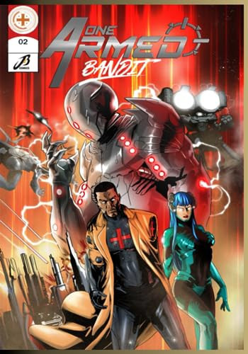 One Armed Bandit Chapter 2: The War Within Justice Or Revenge — Julius Blair