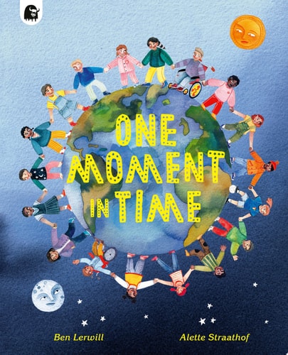 One Moment in Time Children Around the World — Ben Lerwill