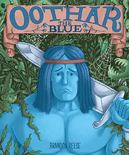 Oothar the Blue — Reese, Brandon
