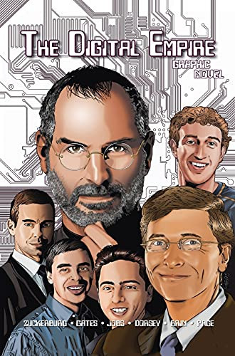 Orbit The Digital Empire: Bill Gates, Steve Jobs, Sergey Brin, Larry Page, Mark Zuckerberg & Jack Dorsey — Cw Cooke