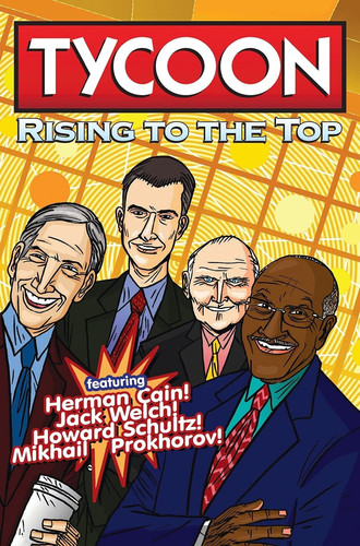 Orbit Tycoon: Rise to the Top: Mikhail Prokhorov, Howard Schultz, Jack Welch, and Herman Cain — Cw Cooke