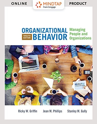Organizational Behavior + Mindtapv2.0 Management, 1 Term 6 Months Access Card Managing People and Organizations — RICKY W. GRIFFIN