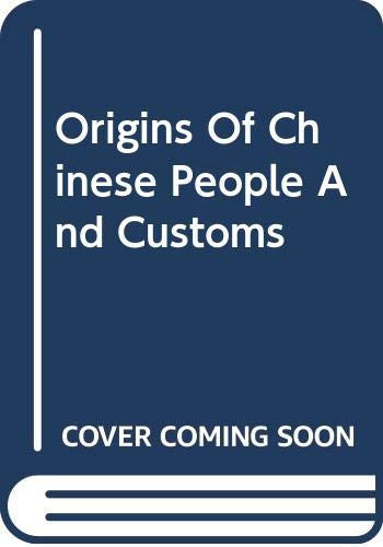 Origins of Chinese People and Customs — Li Xiaoxiang