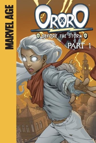 Ororo Before the Storm — Marc Sumerak