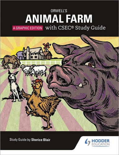 Orwell’s Animal Farm: The Graphic Edition with CSEC Study Guide — Sherice Blair