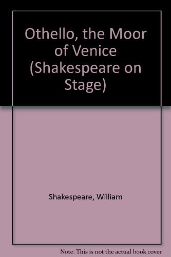 Othello, the Moor of Venice (Shakespeare on Stage) — Shakespeare, William