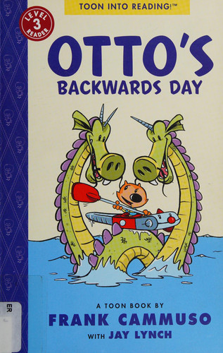 Otto’s Backwards Day TOON Level 3 — Jay Lynch