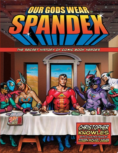 Our Gods Wear Spandex — Chris Knowles