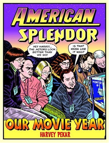 Our Movie Year American Splendor : Stories — Harvey Pekar