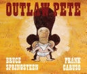Outlaw Pete — Bruce Springsteen