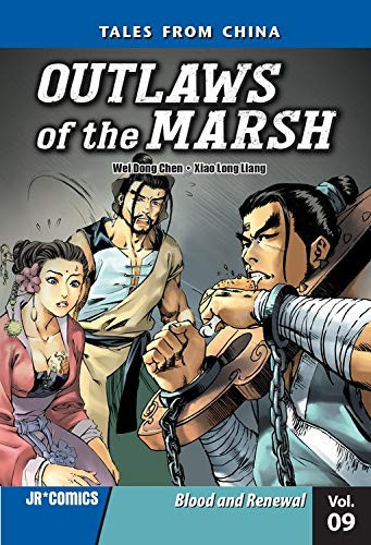 Outlaws of the Marsh Volume 9 Blood and Renewal — Wei Dong Chen