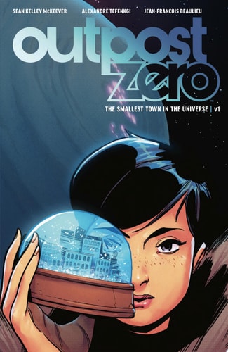 Outpost Zero Vol. 1: The Smallest Town In The Universe — Sean Kelley Mckeever
