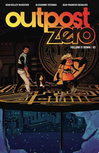 OutPost Zero Vol. 2: Follow It Down — Sean Kelley McKeever
