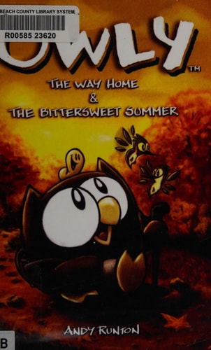 Owly The Way Home and the Bittersweet Summer — Andy Runton