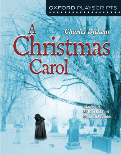 Oxford Playscripts A Christmas Carol — Charles Dickens