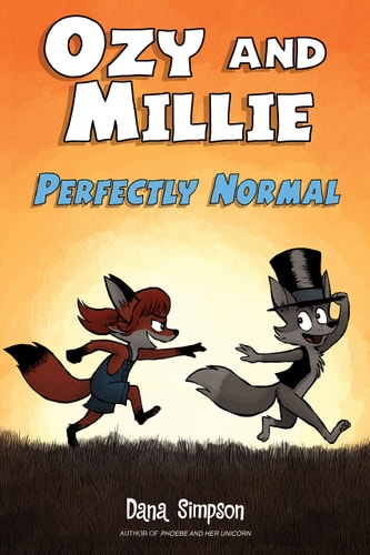 Ozy and Millie Perfectly normal — Dana Simpson