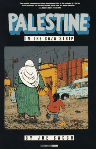 Palestine In the Gaza Strip — Joe Sacco