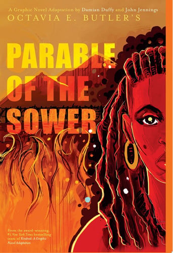 Parable of the Sower: A Graphic Novel Adaptation — Octavia E. Butler