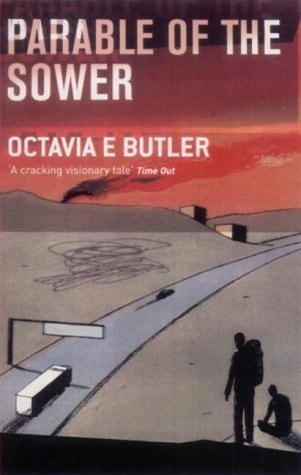 Parable of the Sower — Butler, Octavia E.