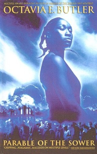 Parable of the Sower — Octavia E. Butler
