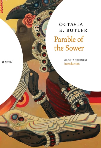 Parable of the Sower — Octavia E. Butler