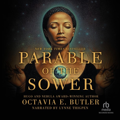 Parable of the Sower — Octavia E. Butler