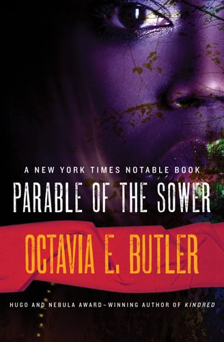 Parable of the Sower — Octavia E. Butler