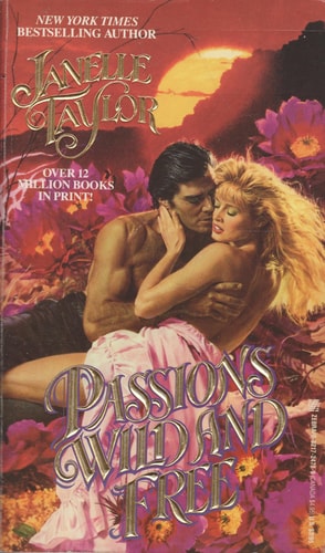 Passions Wild and Fr — Janelle Taylor