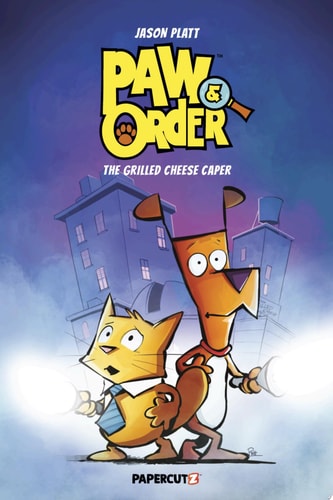 Paw & Order Vol. 1 The Grilled Cheese Caper — Jason Platt