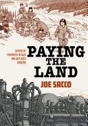 Paying the Land — Joe Sacco