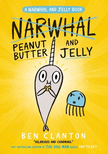 Peanut Butter and Jelly — Ben Clanton
