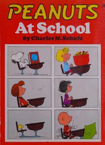 Peanuts at School — Charles M. Schulz