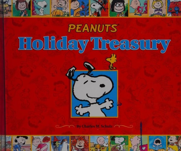 Peanuts Holiday Treasury — Charles M. Schulz