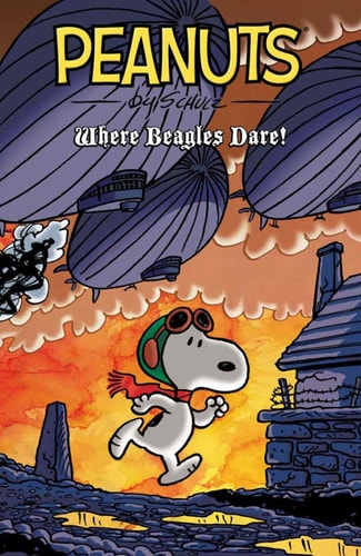 Peanuts Where Beagles Dare — Charles Schulz