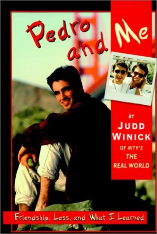 Pedro & Me Friendship, Loss, & What I Learned — Judd Winnick