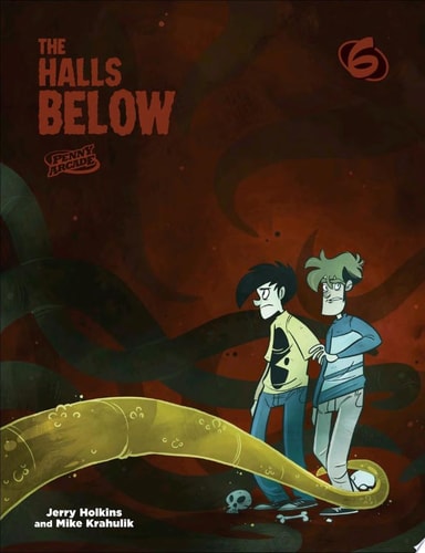Penny Arcade 6: The Halls Below — Jerry Holkins