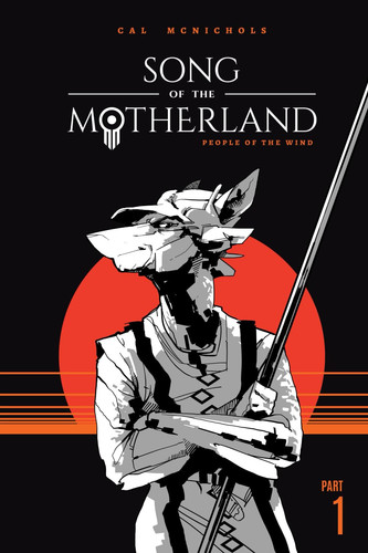 People of the Wind Song of the Motherland, Part 1 — Cal McNichols