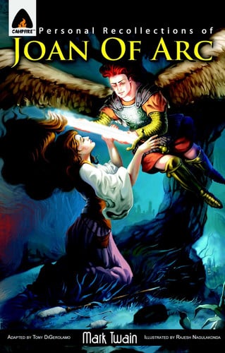 Personal Recollections of Joan of Arc The Graphic Novel — Mark Twain