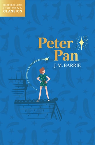 Peter Pan (HarperCollins Children’s Classics) — J. M. Barrie