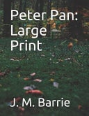 Peter Pan Large Print — J. M. Barrie
