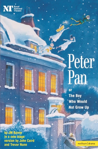 Peter Pan: Or The Boy Who Would Not Grow Up – A Fantasy in Five Acts (Modern Plays) — Barrie, J.M.