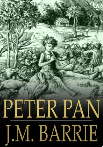 Peter Pan Peter and Wendy — J. M. Barrie
