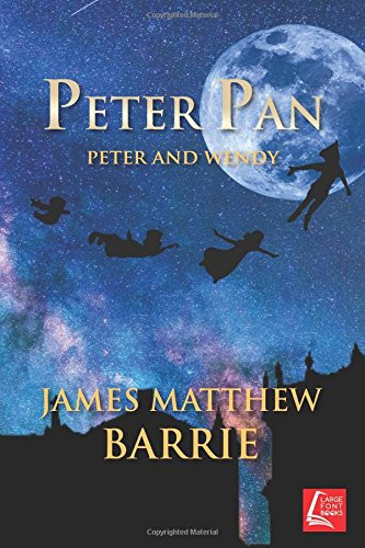 Peter Pan Peter and Wendy — J. M. Barrie