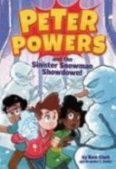 Peter Powers and the Sinister Snowman Showdown! — Kent Clark