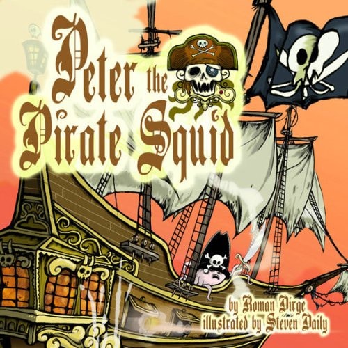 Peter the Pirate Squid — Roman Dirge