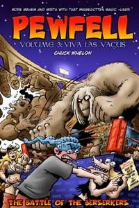 Pewfell – the Battle of the Berserkers Black and White Edition of Pewfell in What Happens in Vagus — Chuck Whelon