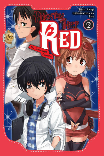 Phantom Thief Red, Vol. 2 The Junior High Detective — Shin Akigi